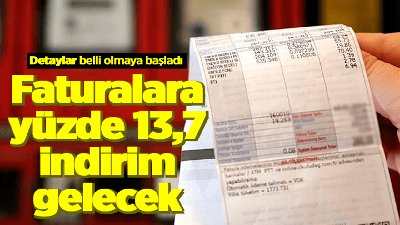 Elektrik faturalarına yüzde 13.7 indirim