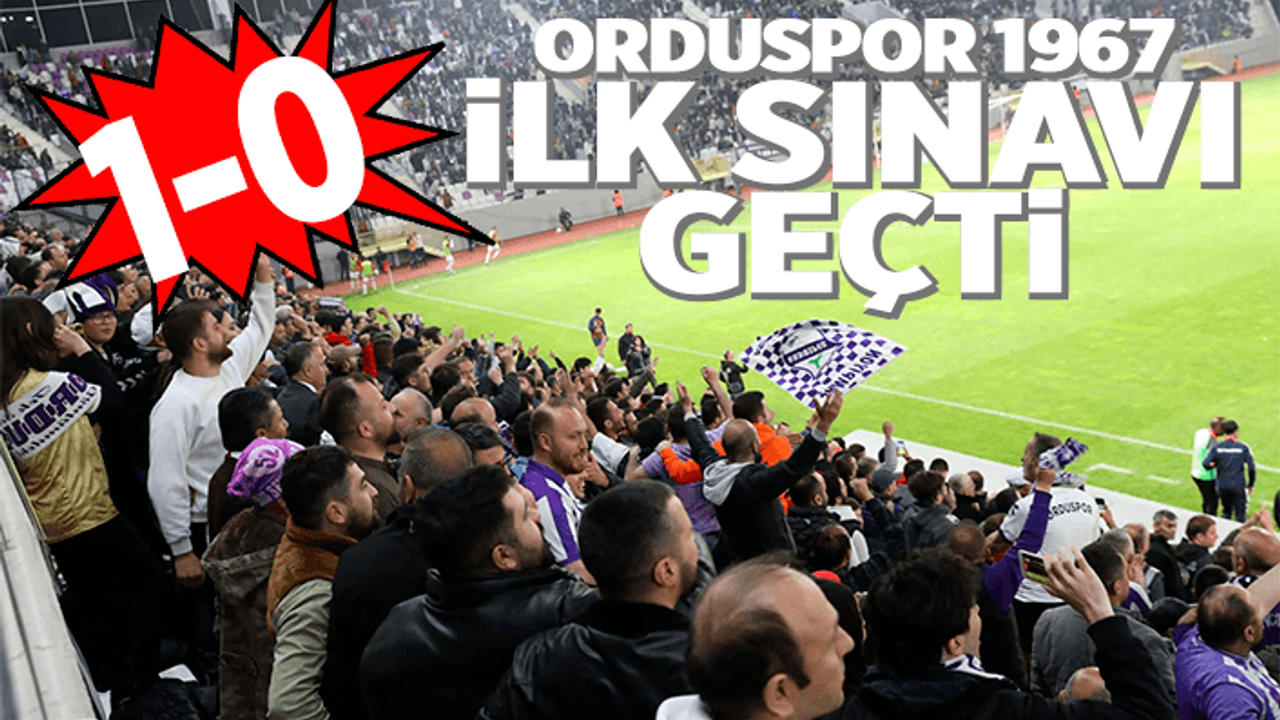 Orduspor 1967 avantajlı başladı