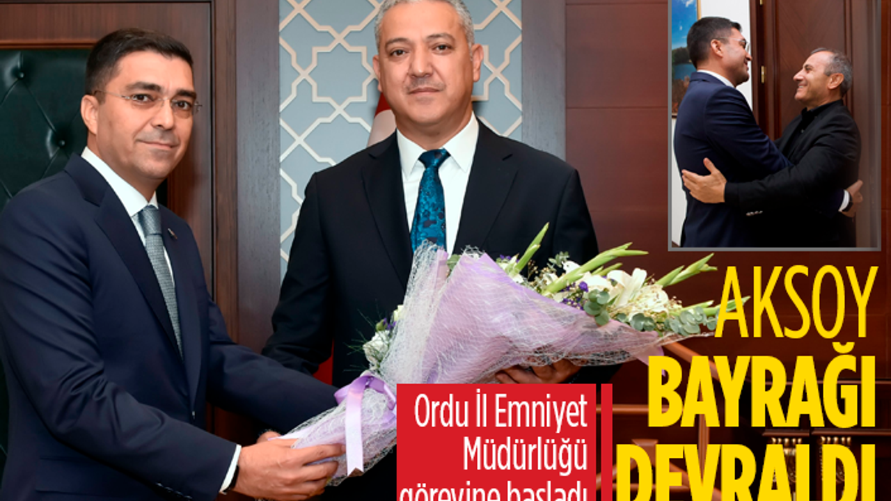 İl Emniyet Müdürü Atilla Aksoy görevine başladı