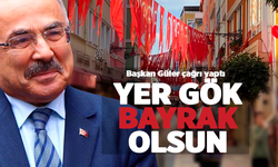 Başkan Hilmi Güler: "Yer gök bayrak olsun"