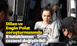 O soruşturmada 8 tutuklunun cezaevi değiştirildi