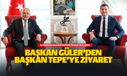 Başkan Güler'den Başkan Tepe'ye ziyaret