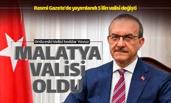 Kocaeli Valisi Seddar Yavuz Malatya Valisi oldu