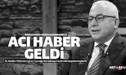 Dr.Nedim Türkmen ve ailesinden acı haber geldi