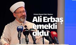 DİYANET İşleri Başkanı Prof.Dr.Ali Erbaş emekli oldu
