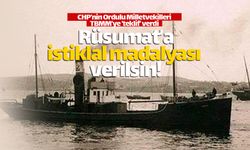 CHP'lilerden Rüsumat No 4'e 'İstiklal Madalyası' teklifi