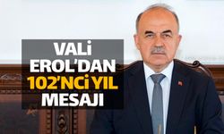 Vali Erol: "102'inci yılın gurur ve coşkusunu yaşıyoruz"