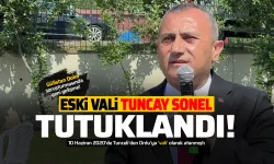Ordu Eski Valisi Tuncay Sonel Tutuklandı!