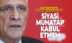 Kılıçdaroğlu'na sert tepki: "Atanmışlarla uğraşmam"