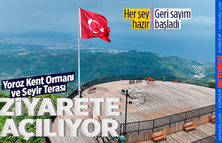 Yoroz Kent Ormanı ve Seyir Terası ziyarete açılıyor