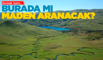 Perşembe Yaylası'nda maden arayacaklar!