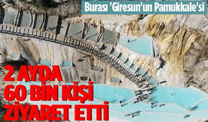 Giresun 2 ayda 60 bin kişiyi ağırladı