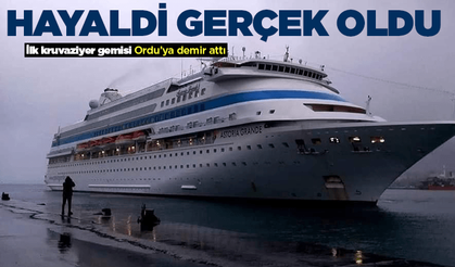 İlk kruvaziyer gemisi Ordu'ya demir attı