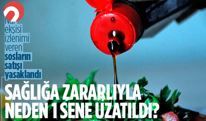 Narlı sos satın almayın, satışı yasaklandı!