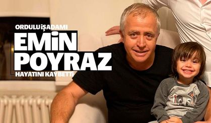 Ordulu işadamı Emin Poyraz hayatını kaybetti