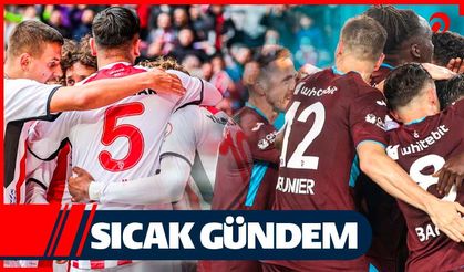 Karadeniz Samsun-Trabzon derbisine kilitlendi!