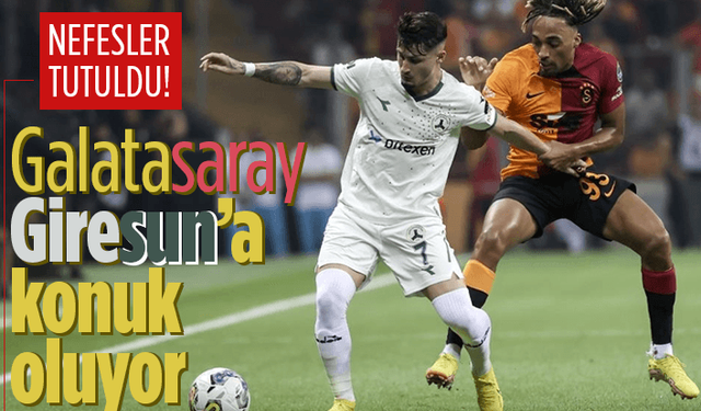 Lider Galatasaray Giresun'a konuk oluyor