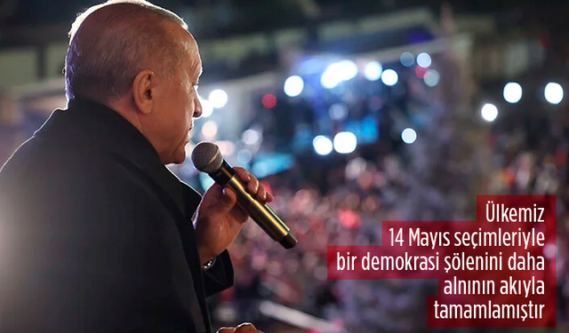 Cumhurbaşkanı Erdoğan'dan '14 Mayıs' açıklaması