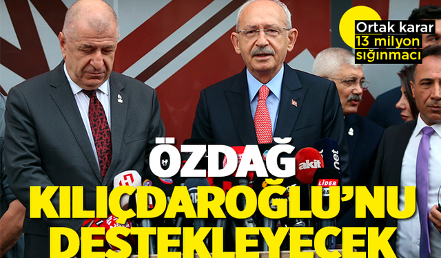 Ümit Özdağ'dan Kılıçdaroğlu'na destek kararı geldi