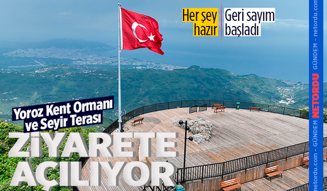 Yoroz Kent Ormanı ve Seyir Terası ziyarete açılıyor