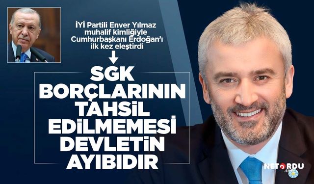 İYİ Partili Enver Yılmaz: Pandoranın kutusu açıldı