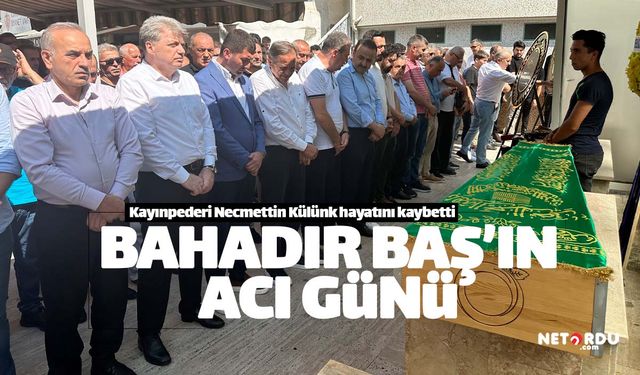 Altınordu Başkan Yardımcısı Bahadır Baş'ın acı günü