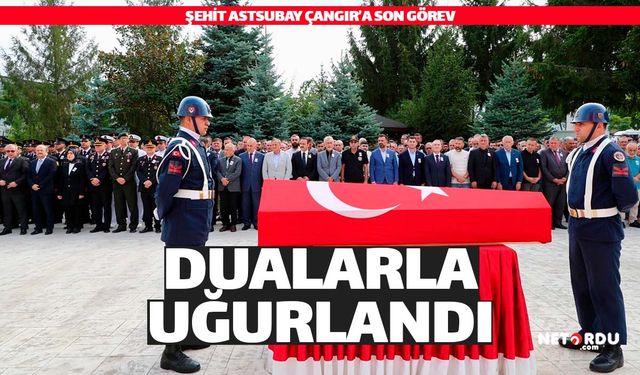 Şehit Astsubay Mehmet Fatih Çangır'a Ordu'da son görev