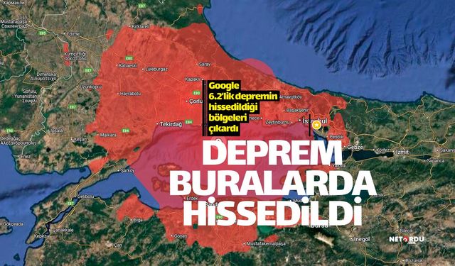 6.2'lik depremin hissedildiği bölgeler ortaya çıktı