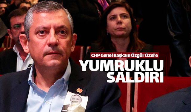 CHP lideri Özgür Özel'e cenazede yumruklu saldırı!