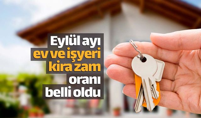 Eylül ayında kira artış oranı ne kadar oldu?