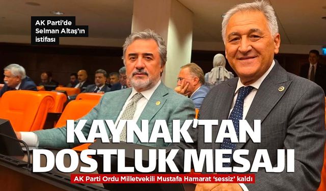 Selman Altaş'a bir destek de Kaynak'tan geldi