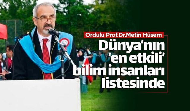 Ordulu Prof.Dr.Metin Hüsem dünya sıralamasında
