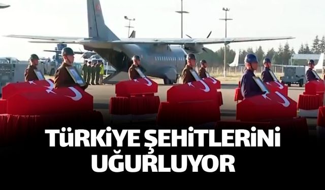 Türkiye şehitlerini son yolculuğuna uğurladı