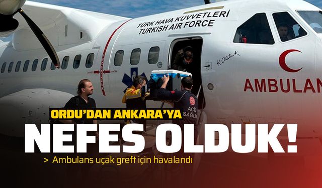 Ambulans Uçak Greft İçin Havalandı