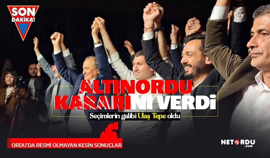 Altınordu'da CHP'li Ulaş Tepe seçimlerden zaferle çıktı
