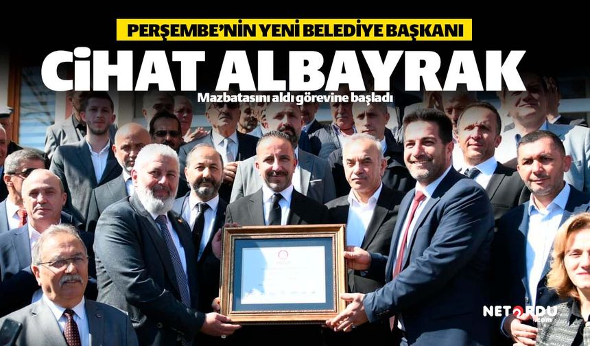 Perşembe'nin yeni Belediye Başkanı Cihat Albayrak