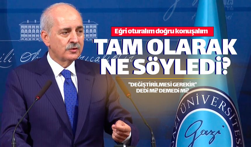 Kurtulmuş'un büyük tepkilere neden olan o açıklaması