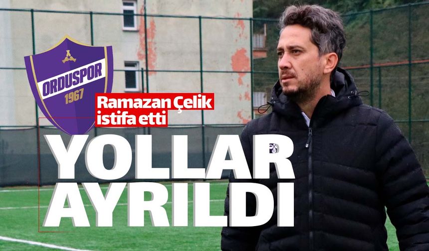 Orduspor 1967 Ramazan Çelik'le yollarını ayırdı