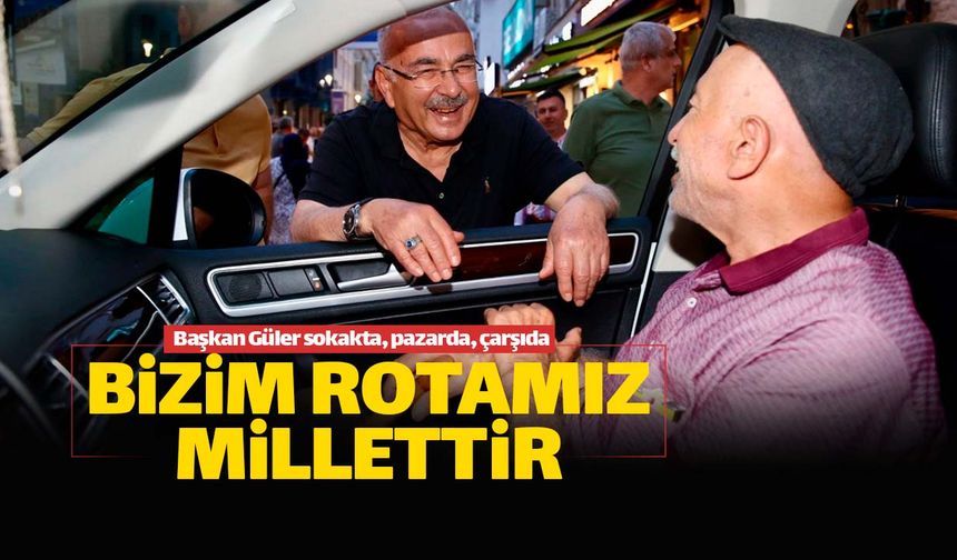 OBB Başkanı Güler: "Bizim rotamız millettir"
