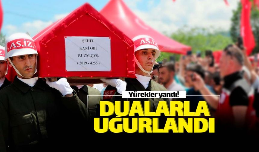 Ordulular Şehit Kani Obi'yi dualarla uğurladı