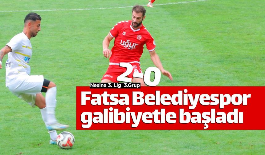 Fatsa Belediyespor sezona galibiyetle başladı