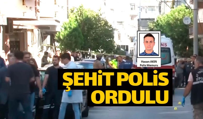 İzmir'deki şehit polislerden biri Ordulu