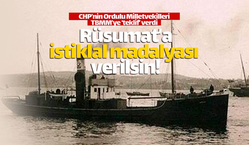 CHP'lilerden Rüsumat No 4'e 'İstiklal Madalyası' teklifi