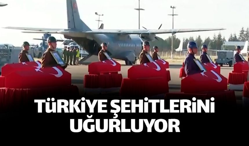 Türkiye şehitlerini son yolculuğuna uğurladı
