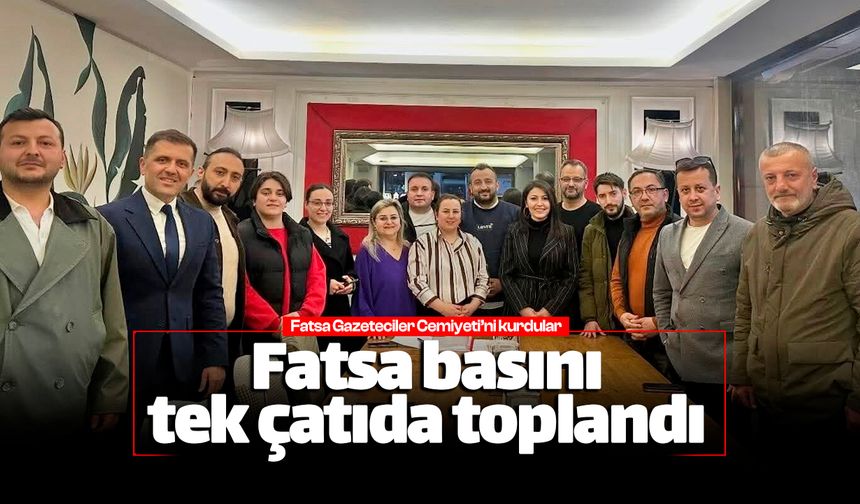 Fatsa basını tek çatı altında toplandı