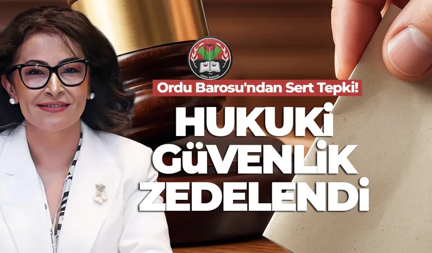 Ordu Barosu'ndan CHP Kararına Hukuki Tepki: "Seçme ve Seçilme Hakkının Özüne Dokunulamaz"
