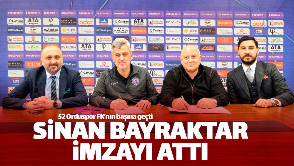 Sinan Bayraktar, 52 Orduspor FK'ya imzayı attı