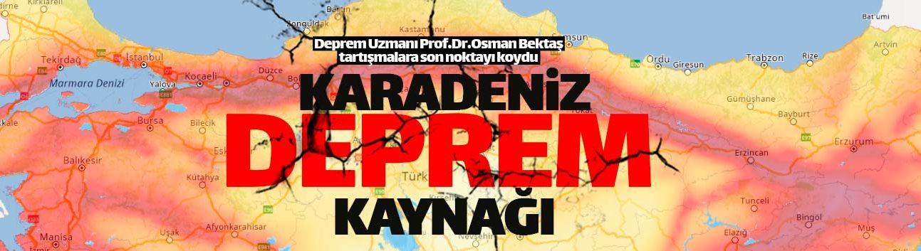 Karadeniz uzun periyotlu bir deprem kaynağı