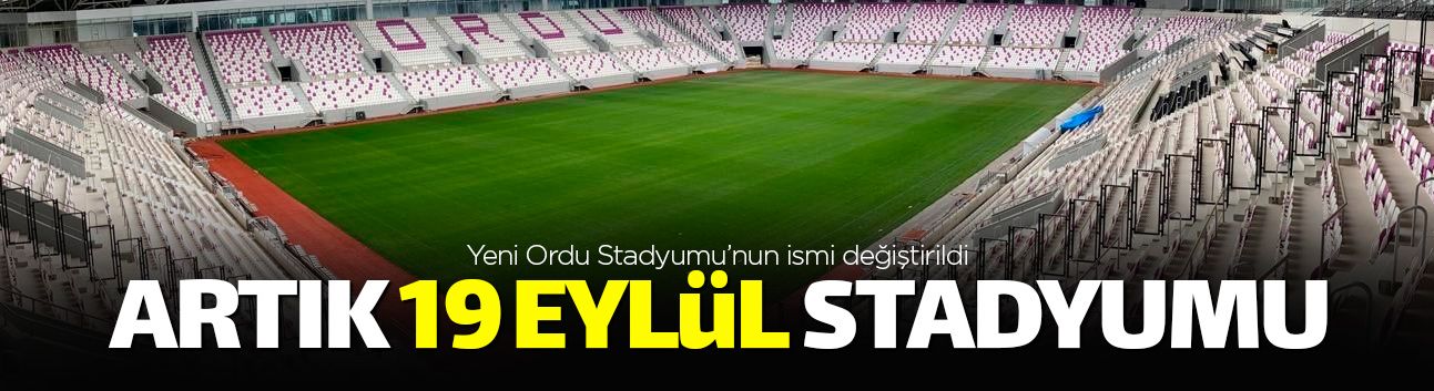 Artık ismi '19 Eylül' Stadyumu oldu