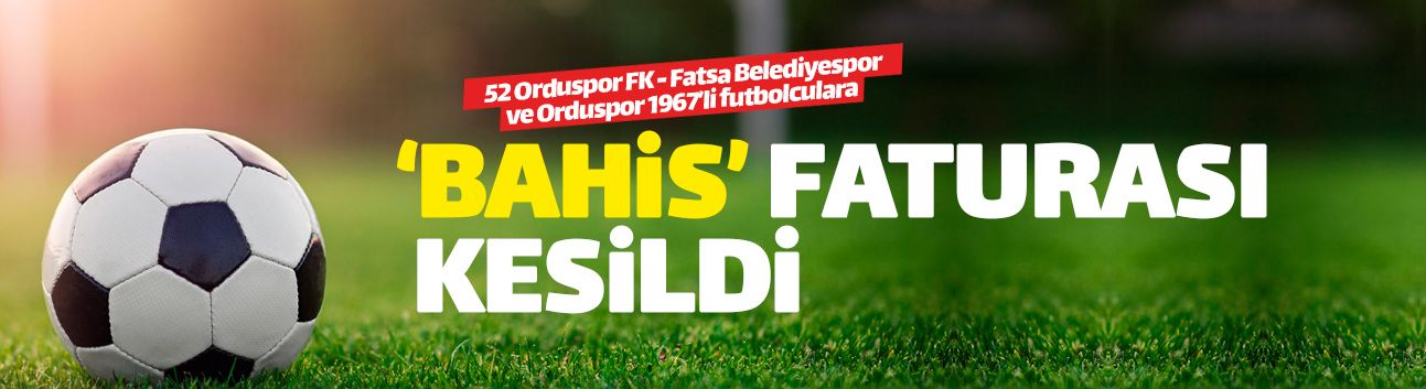 PFDK Ordu'daki 'bahisçi' futbolcuların cezasını kesti